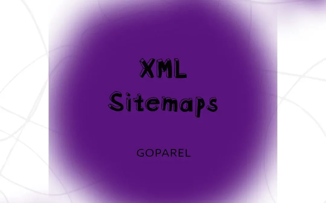 What’s an XML Sitemap and do I need it?