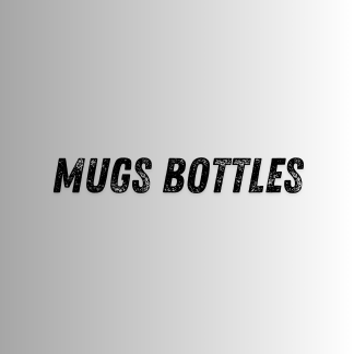 Mugs & Bottles